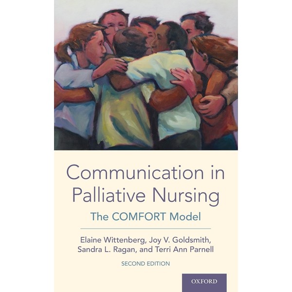 Communication in Palliative Nursing: The COMFORT Model