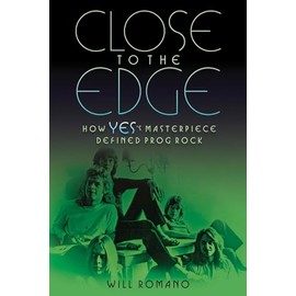 Close to the Edge: How Yes's Masterpiece Defined Prog Rock