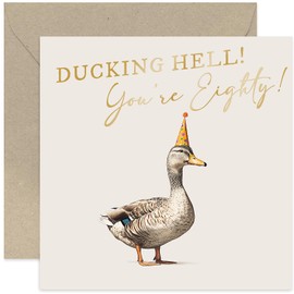 Funny Male 80th Birthday Cards for Men - Age 80 Years Old - Rude Joke Birthday Card for Him Her - Women Eightieth Birthday Cards - Ducking Hell - Brother, Sister, Dad, Mum | Blank Inside