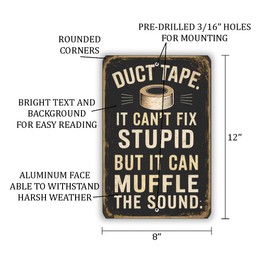 Vintage-Style "Duct Tape: It Can't Fix Stupid, But It Can Muffle the Sound" Sign - Black and White Humor