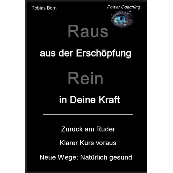 Raus aus der Erschöpfung - Rein in Deine Kraft: Zurück