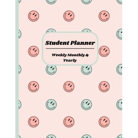 Undated Student Planner and Organizer: Weekly Monthly Yearly- Pink & Green Smiley Face - 8.5-inch x 11-inch