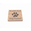 Worlds Best Dog Father Solid Oak Coaster. Ideal Present from