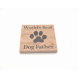 Worlds Best Dog Father Solid Oak Coaster. Ideal Present from the Dog. Oak Wood Coaster. Small Novelty Doggy Gift For Fathers. Dog Dad 10cm x 10cm Drinks Mat. Dog Related Gift.