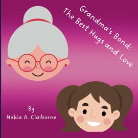 Grandma's Bond: The Best Hugs and Love