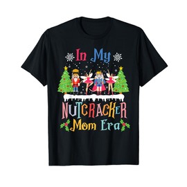 Christmas Nutcracker Mom Era Mama Toy Soldier Xmas Costume T-Shirt
