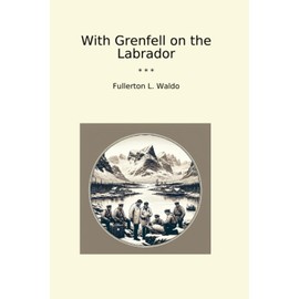 With Grenfell on the Labrador