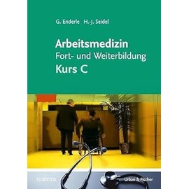 Arbeitsmedizin Fort- und Weiterbildung: Kurs C