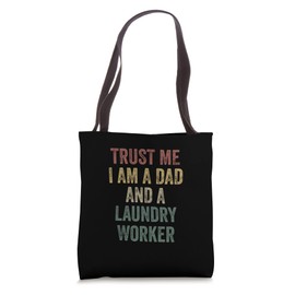 Trust Me Laundry Worker Dad Funny Father's Day Tote Bag
