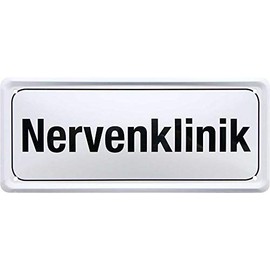 Blechschilder Funny Saying "Nervenklinik" Decorative Metal Sign House Entrance Sign Gift Idea Door Home Funny Gift for Birthday or Christmas 28 x 12 cm