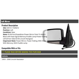 Marketplace Auto Parts - Left Mirror - Power Mirror - with Power Folding, Heat, Memory, Puddle Lamp - Compatible with 2003-2006 Lincoln Navigator