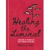 Healing the Liminal: Lessons & Parables for Finding Your Way
