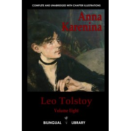 Anna Karenina: English-Russian Parallel Text Edition Volume Eight