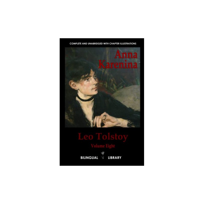 Anna Karenina: English-Russian Parallel Text Edition Volume Eight