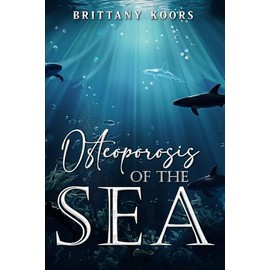 Osteoporosis of The Sea
