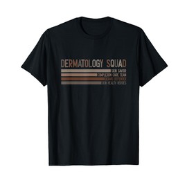 Dermatology Squad Skin Savior Dermatologist Derm T-Shirt