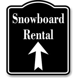 Snowboard Rental Up Arrow BLACK Aluminum Composite Sign, 20"x24"