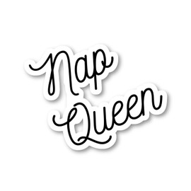 Nap Queen Sticker Funny Quotes Stickers - 3 Pack - Set of 2.5, 3 and 4 Inch Vinyl Laptop Stickers - for Laptop, Phone, Water Bottle, Car & More Decal (3 Pack) S42-OYHG-MFYN-3Pack