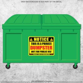 Silverbird Graphics Private Dumpster Sticker Not For Public Use Security Building Trash Garbage - 7.5"wide x 5.5"high