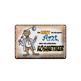 Tin Sign 30 x 20 cm – Made in Germany – Saying Die Zeit ist ein guter Arzt aber Metal Decorative Sign