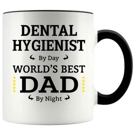 Funny Father's Day Gift For DENTAL HYGIENIST Dad 11oz Accent Mug, DENTAL HYGIENIST By Day, Dad By Night