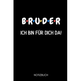 B R U D E R ICH BIN FÜR DICH DA! NOTIZBUCH: A5 KALENDER als Geschenk für werdende Brüder | Du wirst Bruder | Geschenkidee | Weihnachtsgeschenke Geschwister | Schwanger Überraschung