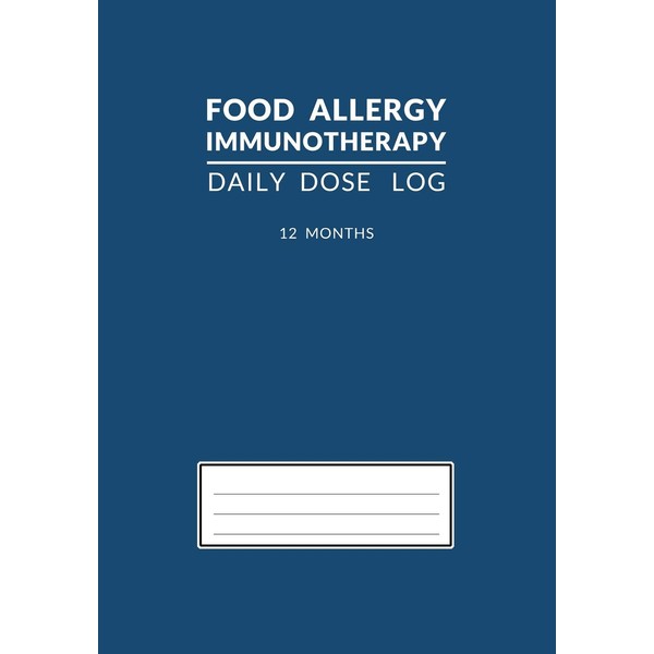 Food Allergy Immunotherapy Daily Dose Log: Dark Cerulean Blue OIT