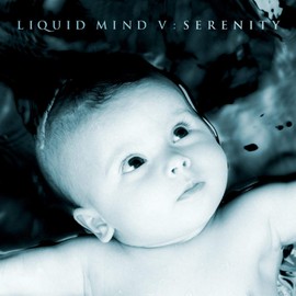 LIQUID MIND - SERENITY - LIQUID MIND V