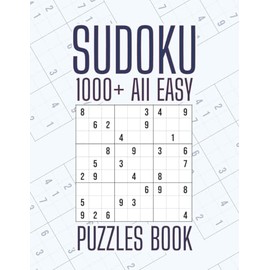 1,000+ All Easy Sudoku Puzzles Book: Simple Brain Teasers for Light Fun & Relaxation | 1,000+ Puzzles with Full Answers | A Perfect Gift for Travelers, Seniors & Puzzle Fans