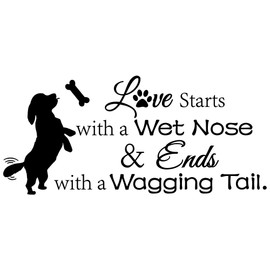 Arts Wall Decal Love Starts with a Wet Nose and Ends with a Wagging Tail Cute Doggy Apartment Bedroom Living Room Vinyl Home Wall Stickers