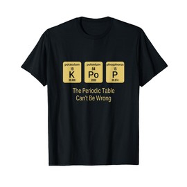 Kpop Periodic Table Seoul Hallyu Funny Korean Fashion Gayo T-Shirt