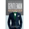 Reviving The Art of being a Gentleman: Raising Boys, Guiding