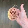 HipFlaskPlus Your girlfriend keeps looking at me - Cedar Ornament