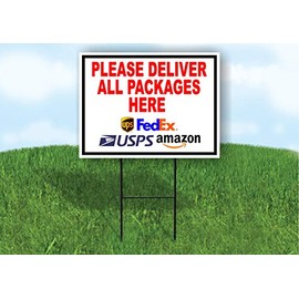 Please Deliver All Packages HERE - Single Sided Yard Sign ROAD SIGN with Stand