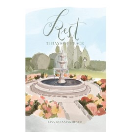 Rest: 31 Days of Peace Devotional