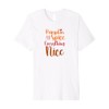 Pumpkin Spice and Everything Nice - Fall Autumn Premium T-Shirt