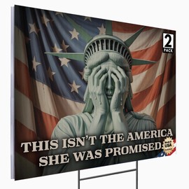 2 Pack, 24"x18" Double Sided Anti-Trump Yard Sign, 'This Isn't the America She Was Promised' Trump Protest Sign, Corrugated Political Yard Sign with Stakes