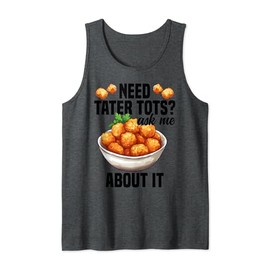 Tater Tots Plush Snack Tater Tots Fan Fresh Tater Tots Tank Top