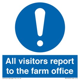 All visitors report to the farm office Sign - 100x100mm - S10