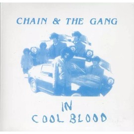 K. Records Chain & the Gang - In Cool Blood [New CD]