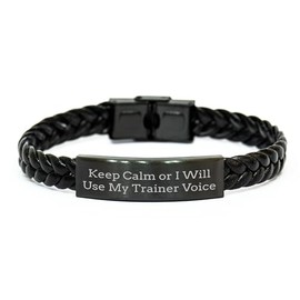 Trainer Gifts from Friends for Graduation Keep Calm Or I Will Use My Trainer Voice Braided Leather Bracelet, Durable Stainless Steel Engraved, 7.87 inches Long, Unique Gift Ideas for Trainer