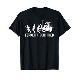 Funny Forklift Driver Operator Forklift Certified Forklift T-Shirt