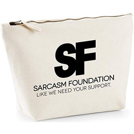 Hippowarehouse Sarcasm foundation like we need your support printed make up cosmetic wash bag 18x19x9cm