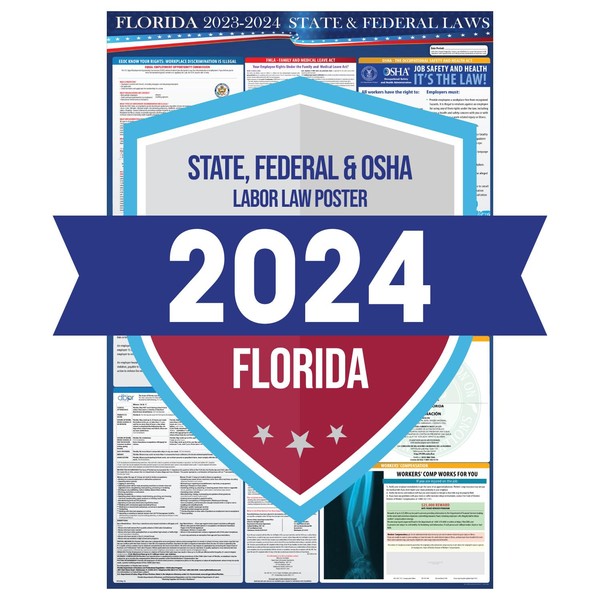 2024 Florida State and Federal Labor Laws Poster - OSHA Workplace Compliant Includes FLSA FMLA and EEOC Updates - All in One Required Compliance Posting 24" x 36" - Laminated (1PACK)