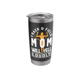 Track And Field Mom Will Yell Loudly Funny Track And Field Stainless Steel Insulated Tumbler