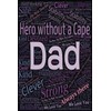 HERO WITHOUT A CAPE DAD: Note book gift for dad