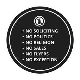 Circle No Soliciting No Politics No Religion No Sales No Flyers No Exception Sign (Black) - Large