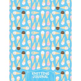 Ice Cream Knitting Journal: Ice Cream Gifts: Knit Project Journal Notebook Design Planner: Half Graph Paper, Half Lined Paper Paperback: 8.5" x 11"
