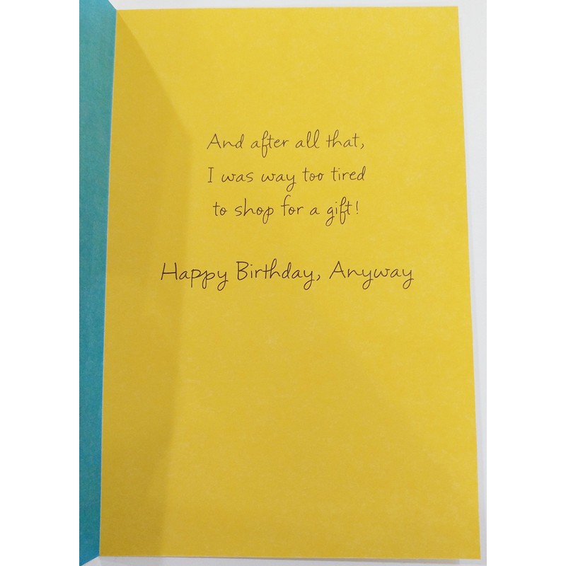 I went through about 100 birthday cards - Funny Humor