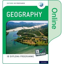 IB Prepared: Geography (Online) (Oxford IB Diploma Programme)
